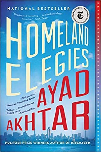 Ayad Akhtar: Homeland Elegies (Paperback, 2021, Back Bay Books)