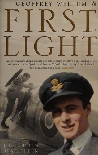 Geoffrey Wellum: First light (2003, Penguin)