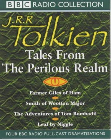 J.R.R. Tolkien: Tales from the Perilous Realm (BBC Radio Collection) (AudiobookFormat, 2002, BBC Audiobooks)