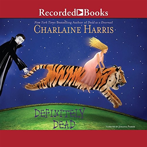 Charlaine Harris: Definitely Dead (Southern Vampire Mysteries, Book 6) (AudiobookFormat, Recorded Books)