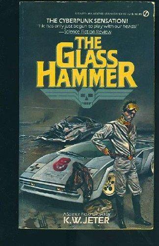 K. W. Jeter: The Glass Hammer (1987)