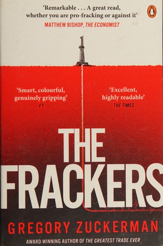 Gregory Zuckerman: Frackers (2014, Penguin Books, Limited)