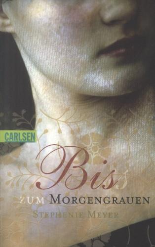 Stephenie Meyer: Biss Zum Morgengrauen (German language, 2008)