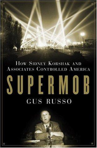 Gus Russo: Supermob (Hardcover, 2006, Bloomsbury USA)