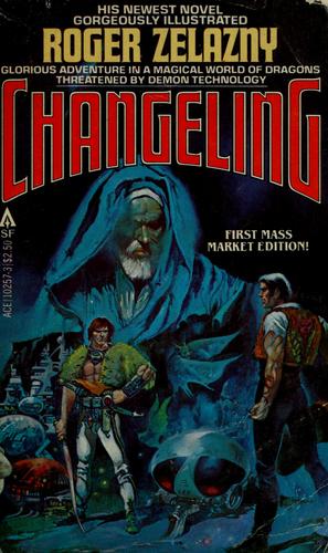 Roger Zelazny: Changeling (1981, Ace Books)