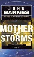 John Barnes: Mother of Storms (1995, Tom Doherty Associates)