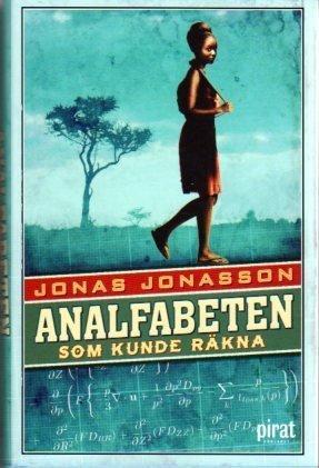 Jonas Jonasson: Analfabeten som kunde räkna (Swedish language, 2013)
