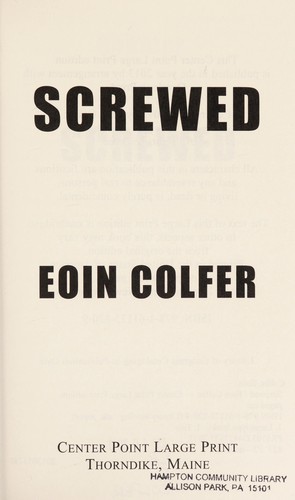 Eoin Colfer: Screwed (2013)