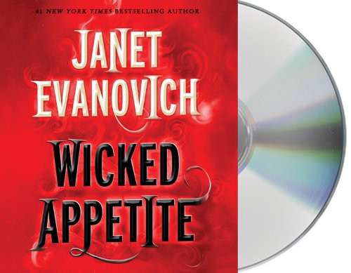 Janet Evanovich, Lorelei King: Wicked Appetite (AudiobookFormat, 2012, Macmillan Audio)