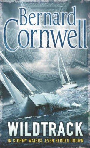 Bernard Cornwell: Wildtrack (The Thrillers #1) (Paperback, 1993, Penguin Books Ltd)