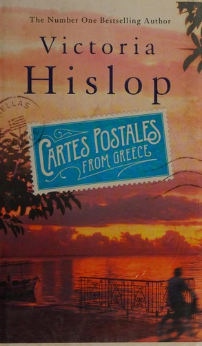 Victoria Hislop: Cartes postales from Greece (2016)