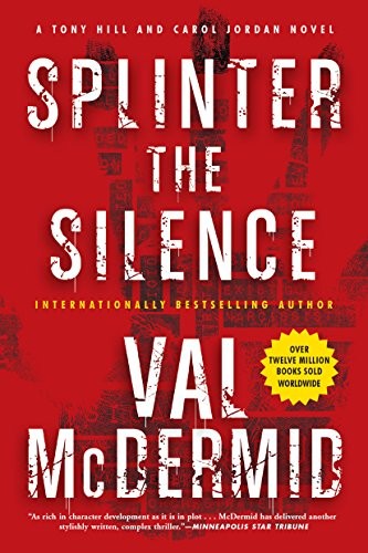 Val McDermid: Splinter the Silence (Paperback, 2017, Grove Press)