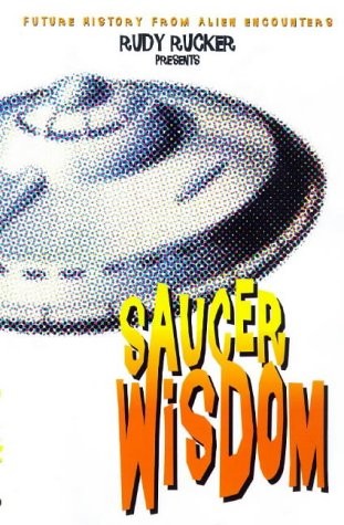 Rudy Rucker: Saucer Wisdom (Earthlight) (1999, Forge Books)