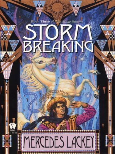 Mercedes Lackey: Storm Breaking (EBook, 2009, Penguin USA, Inc.)