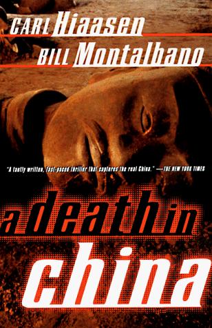 Carl Hiaasen: A death in China (1998, Vintage Books)