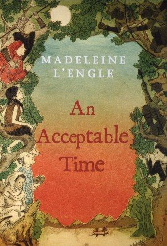 Madeleine L'Engle: An acceptable time (Paperback, 2007, Farrar, Straus and Giroux)