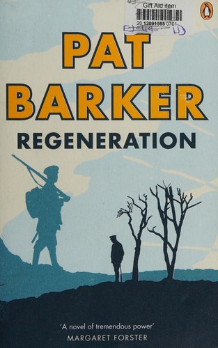 Pat Barker: Regeneration (2009, Penguin Books)