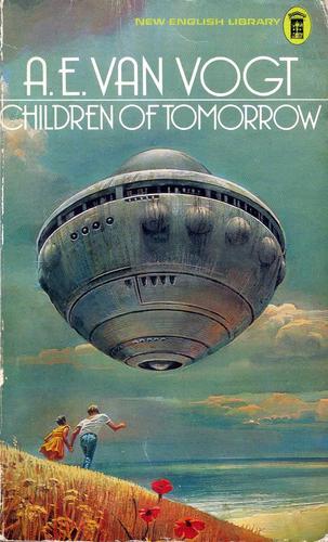 A. E. van Vogt: Children of Tomorrow (Paperback, 1973, New English Library)