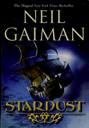 Neil Gaiman, 3: Stardust (2009, Harper Collins)