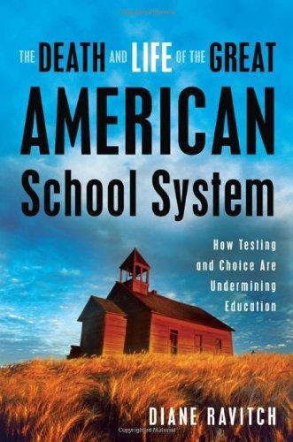 The death and life of the great American school system (2009)