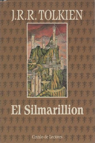 J.R.R. Tolkien, Ted Nasmith, Christopher Tolkien: El Silmarillion (Hardcover, Spanish language, 1991, Circulo de Lectores)