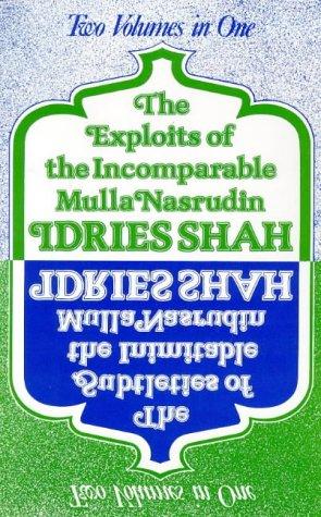 Idries Shah: The Exploits of the Incomparable Mulla Nasrudin / The Subtleties of the Inimitable Mulla Nasrudin (Paperback, 1989, Octagon Press, Limited)