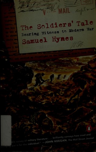 Samuel Lynn Hynes, Samuel Hynes: The Soldiers' tale (1998, Penguin Books)