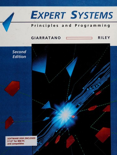 Joseph C. Giarratano: Expert systems (1994, PWS Pub. Co.)