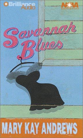 Mary Kay Andrews: Savannah Blues (Nova Audio Books) (AudiobookFormat, 2002, Nova Audio Books)