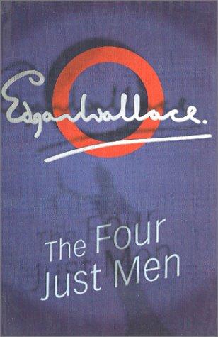 Edgar Wallace: The Four Just Men (Paperback, 2001, House of Stratus)
