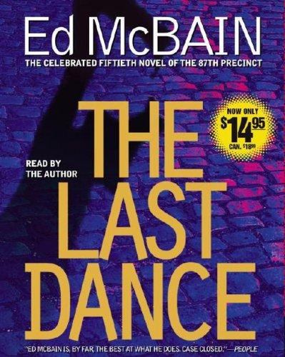 Ed McBain: The Last Dance (AudiobookFormat, 2007, Simon & Schuster Audio)