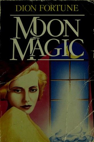 Dion Fortune: Moon Magic (Paperback, 1990, Harpercollins)