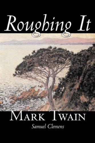 Mark Twain: Roughing It (Paperback, 2006, Aegypan)
