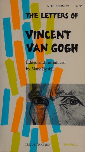 Vincent van Gogh: The letters of Vincent Van Gogh (1963, Atheneum)