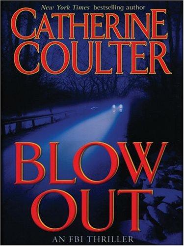 Catherine Coulter: Blowout (2004, Thorndike Press)