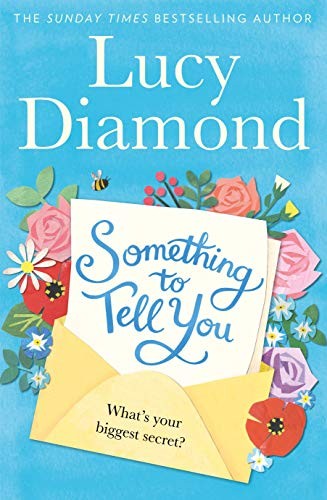 Lucy Diamond: Something to Tell You (Hardcover, 2019, Macmillan)