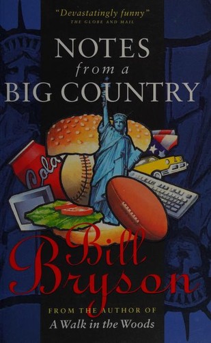 Bill Bryson: Notes from a Big Country (2000, Doubleday Canada)