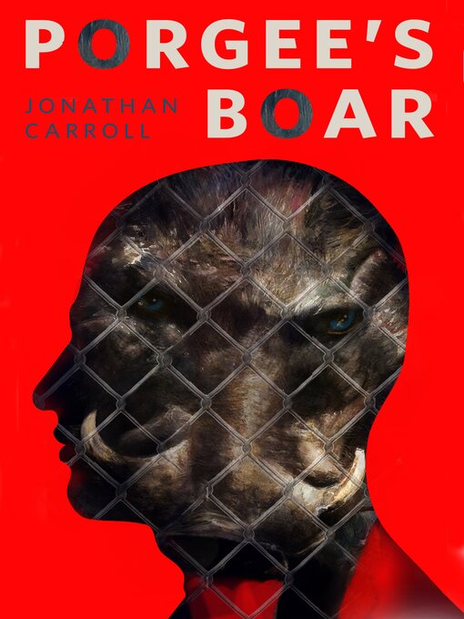 Jonathan Carroll: Porgee's Boar (EBook, 2022, Tor Publishing Group)