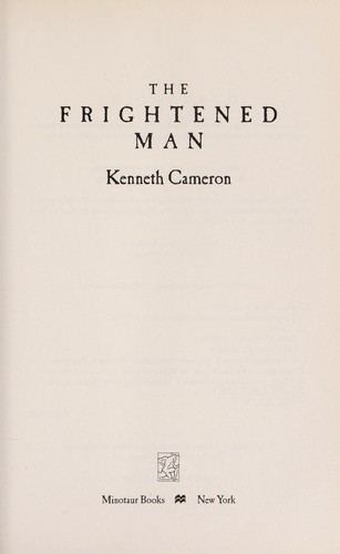 Kenneth M. Cameron: The frightened man (2009, Minotaur Books)