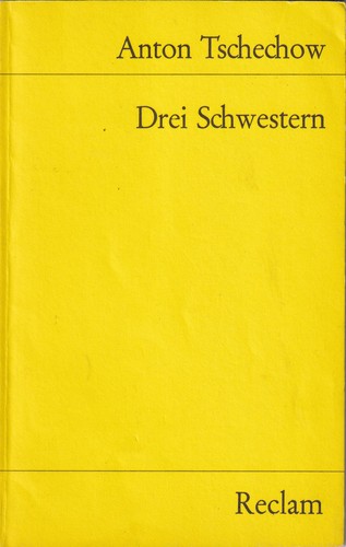 Anton Chekhov: Drei Schwestern (German language, 1984, Philipp Reclam jun. Stuttgart)