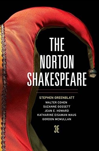 Stephen Greenblatt, Katharine Eisaman Maus, Gordon McMullan, Walter Cohen Ph.D., Suzanne Gossett, Jean E. Howard Ph.D.: The Norton Shakespeare (Hardcover, 2015, W W Norton Company, W. W. Norton & Company)