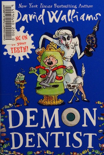 Tony Ross, David Walliams: Demon Dentist (2013, HarperCollins Publishers Limited)