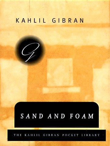 Kahlil Gibran: Sand and Foam (Kahlil Gibran Pocket Library) (Hardcover, 1995, Knopf)