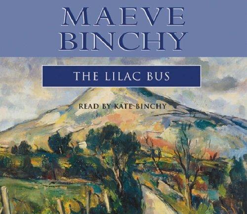 Maeve Binchy: The Lilac Bus (AudiobookFormat, 2004, Orion (an Imprint of The Orion Publishing Group Ltd ))