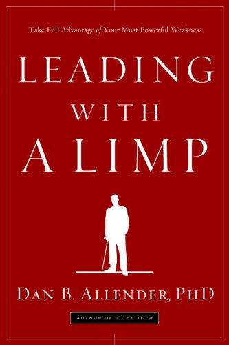 Dan B. Allender: Leading with a Limp (Paperback, 2008, WaterBrook Press)