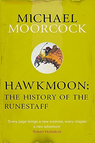 Michael Moorcock: Hawkmoon: The History of the Runestaff (2013, Orion Publishing Co)