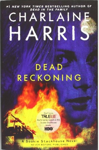 Charlaine Harris: Dead Reckoning (Paperback, 2011, Gollancz)