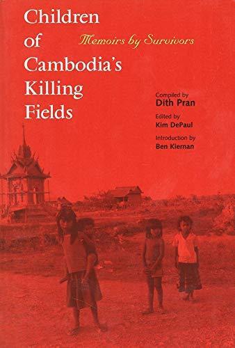 Dith Pran: Children of Cambodia's Killing Fields: Memoirs by Survivors (1997, Yale University Press)