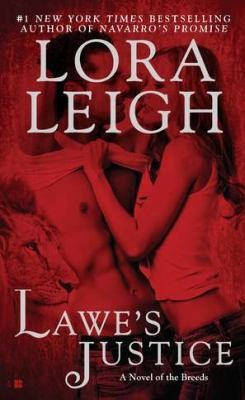 Lora Leigh: Lawes Justice
            
                Breeds (2011, Berkley)