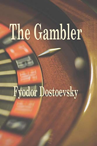 Fyodor Dostoevsky: The Gambler (Paperback, 2013, Stonewell Press)